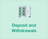 Deposit and Withdrawal