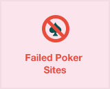 Failed Poker Sites